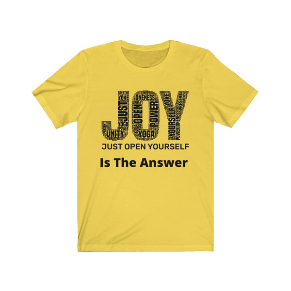 J.O.Y.is the Answer - Unisex Jersey Yoga Short Sleeve Tee – The Awake Shop