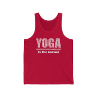 Y.O.G.A is the Answer - Unisex Jersey Tank