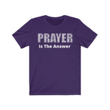 Prayer is the Answer - Summer - Unisex Jersey Short Sleeve Tee