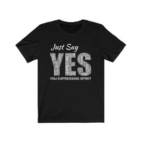 Just Say Y.E.S. - Unisex Jersey Inclusivity Short Sleeve Tee