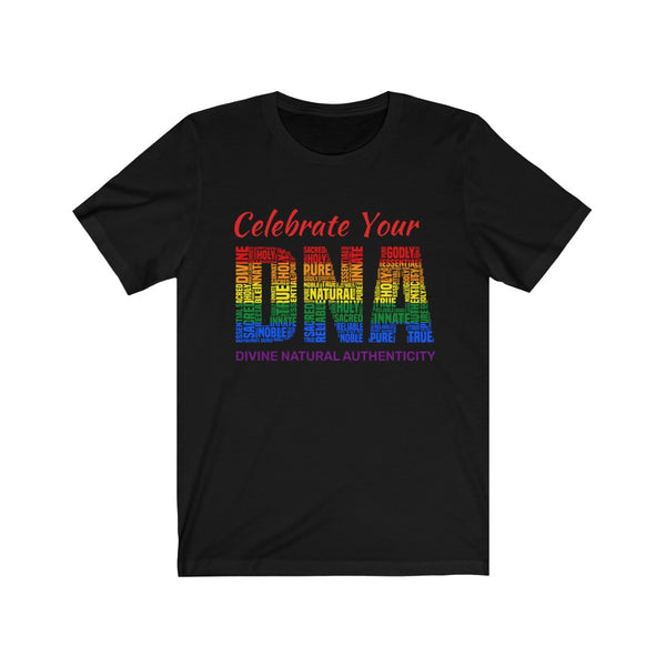 Celebrate Your D.N.A.  - Unisex Jersey Short Sleeve Tee
